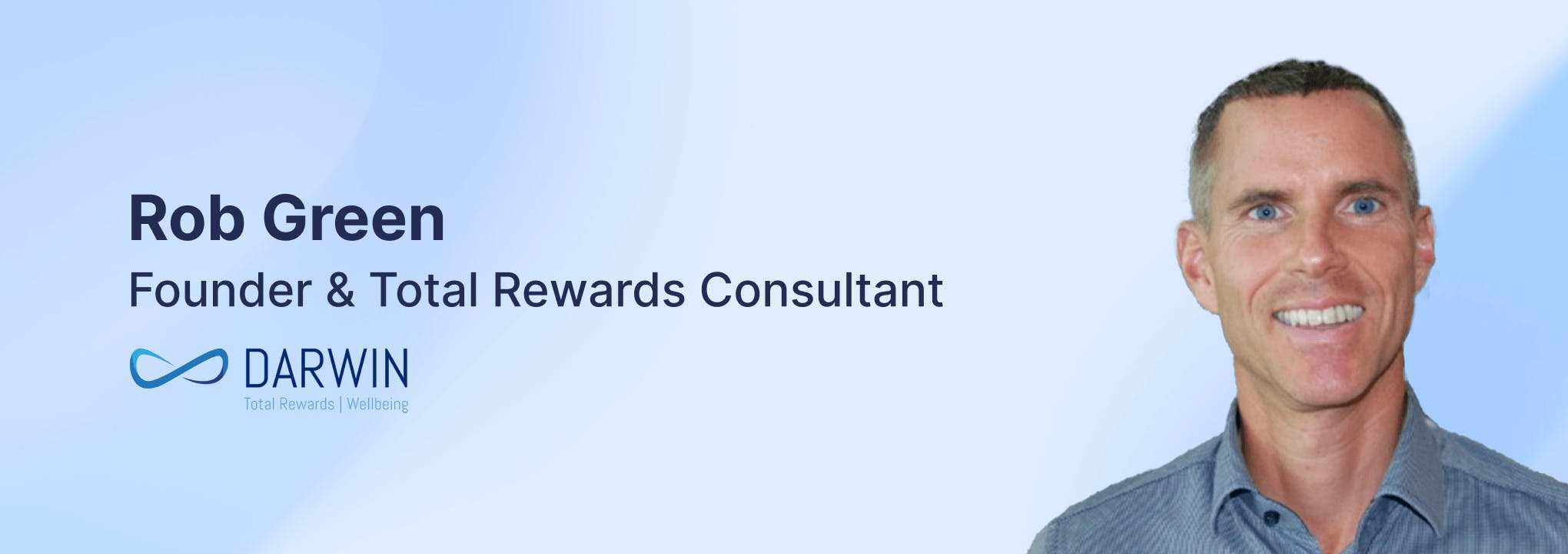 Rob Green – Total Rewards Consultant, Founder of Darwin Total Rewards Consulting