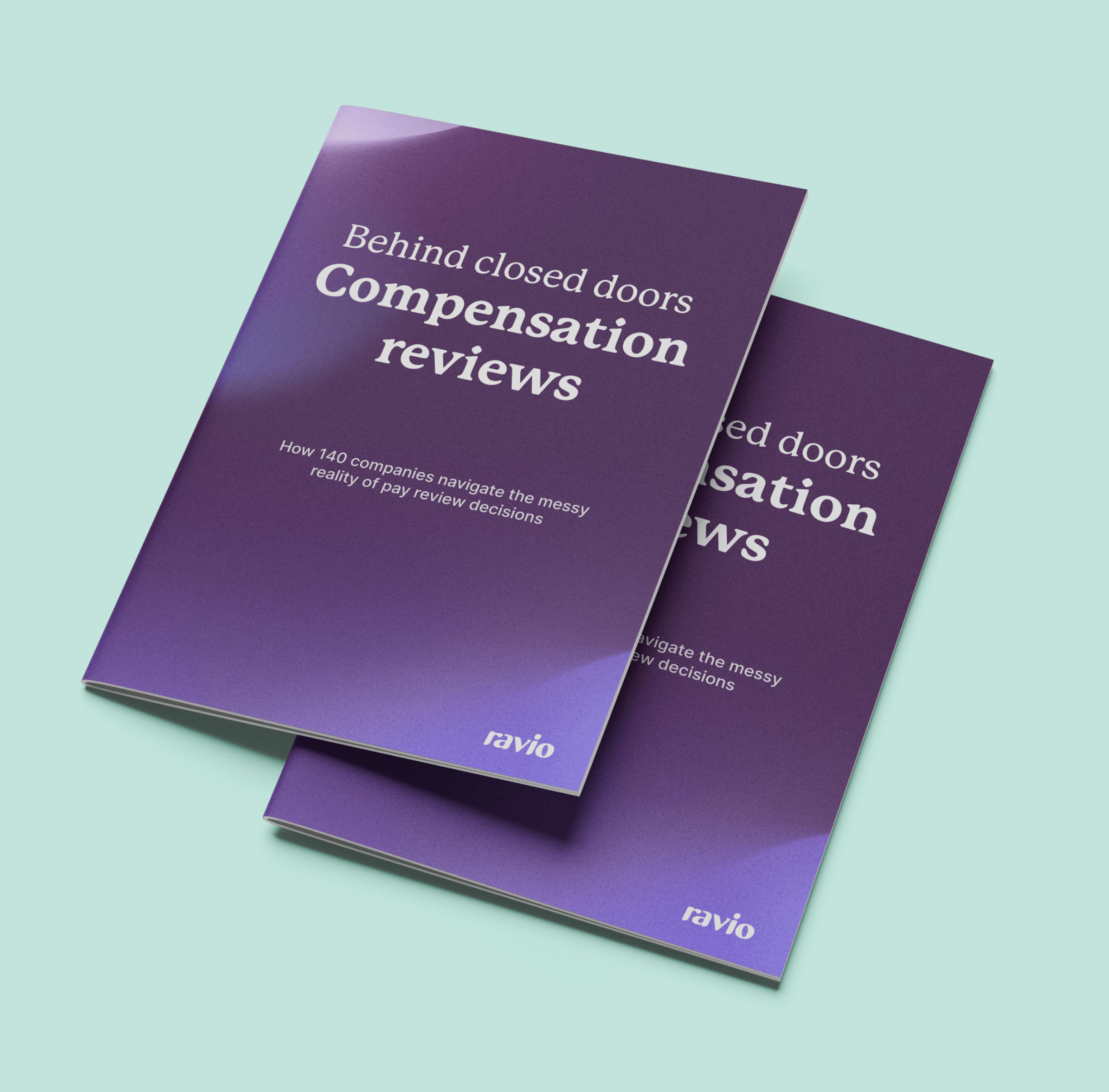 Behind Closed Doors: Compensation Reviews – report by Ravio