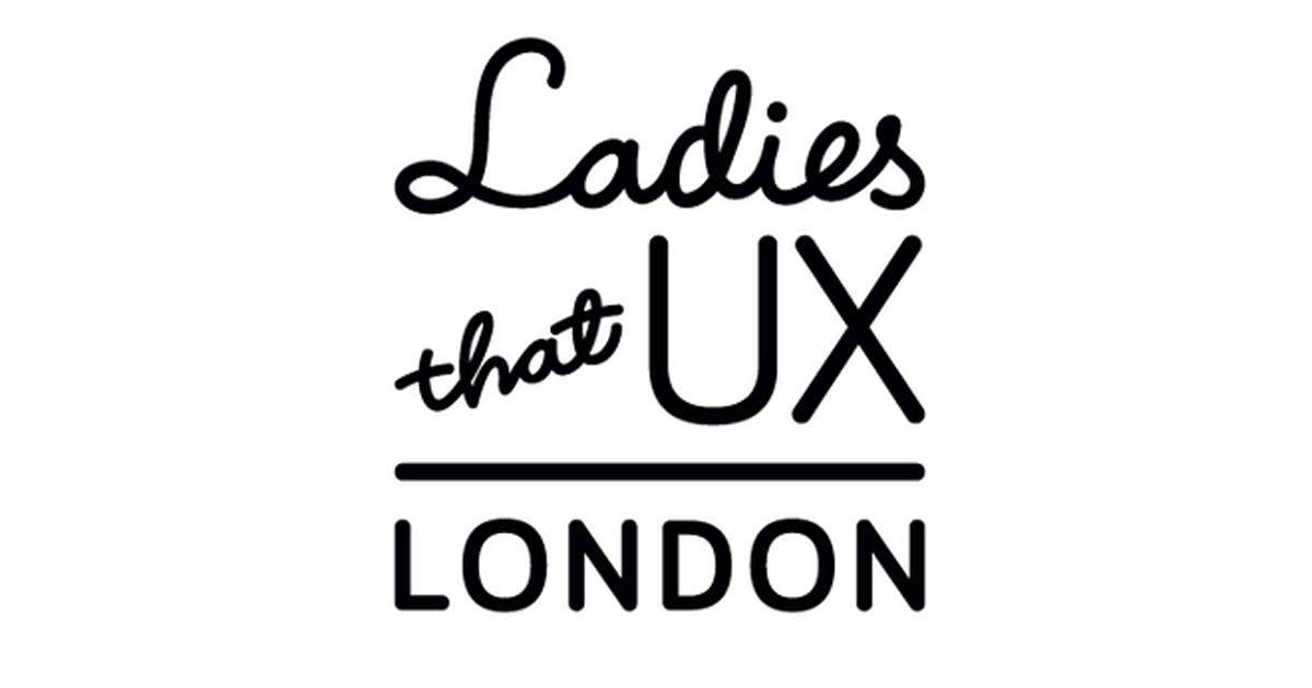 Ladies That UX - UX in Cultural Heritage