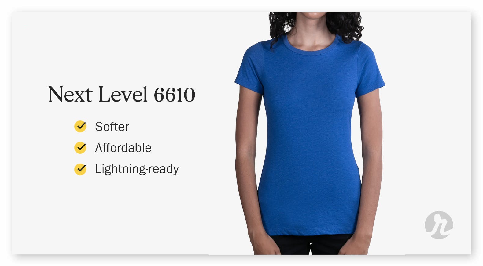 Next Level 6610: line one - softer, line two - affordable, line three - lightning-ready