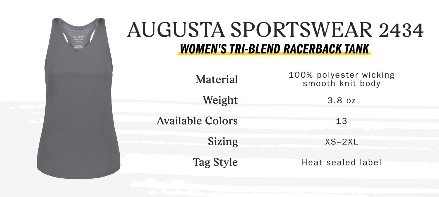 augusta sportswear 2434 women's tri-blend racerback tank - material 100 percent polyester wicking smooth knit body, weight 3.8 oz, available colors 13, sizing extra-small to two extra-large, tag style heat sealed label