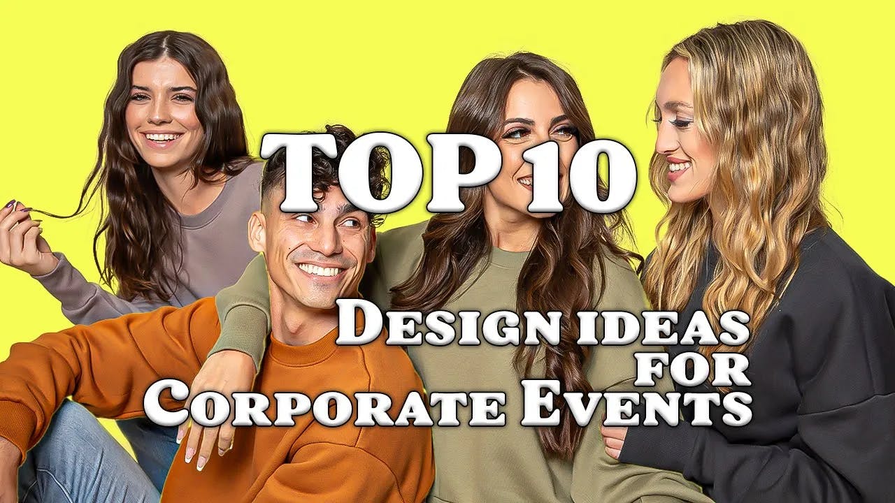 Top 10 design ideas for corporate events