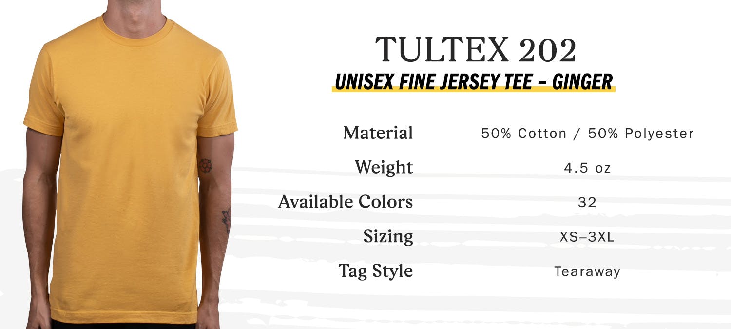 tultex 202 unisex fine jersey tee, ginger, material 50 percent cotton 50 percent polyester, weight 4.5 oz, available colors 32, sizing extra small to three extra large, tag style tearaway