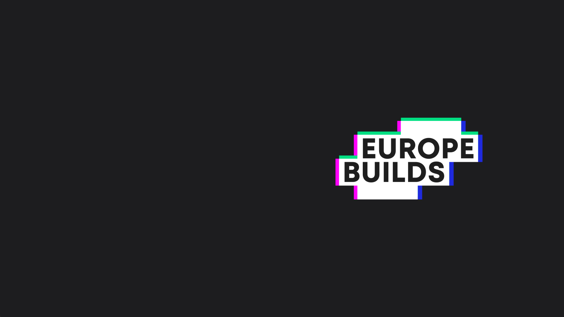 Logo of ‘Europe Builds’ in bold black text overlaid on a white background, with colorful borders in pink, green, and blue, positioned on the right side of a dark background.