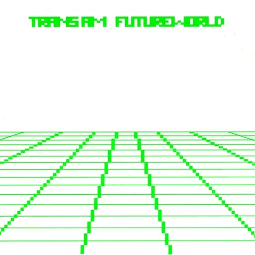 Cover for “Futureworld” by Trans Am