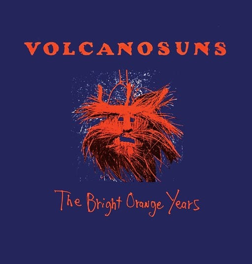 Cover for “The Bright Orange Years” by Volcano Suns
