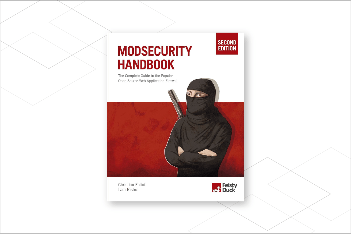 The second edition of the definitive guide to ModSecurity