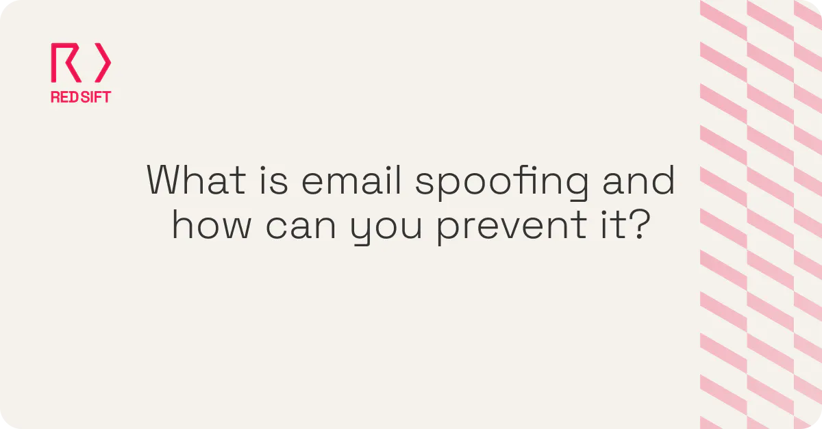 What is email spoofing and how can you prevent it? - Prevent Email Origin Spoofing