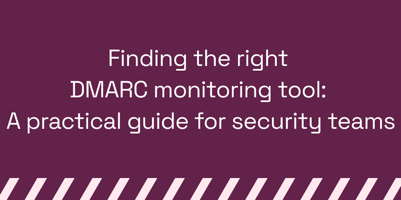 Finding the right DMARC team