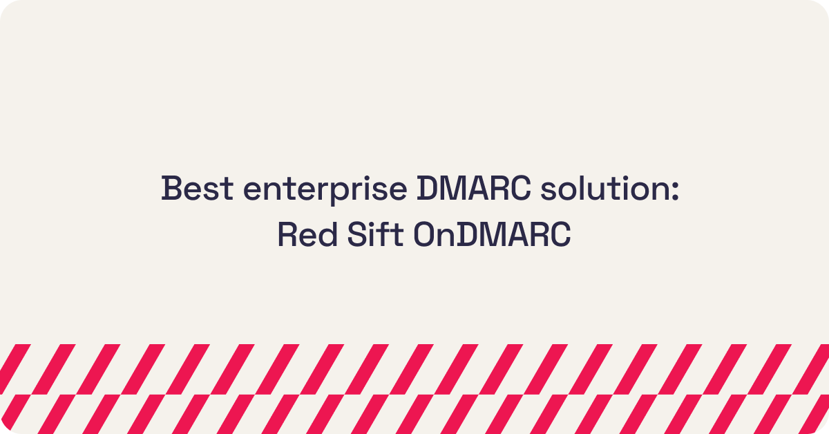 Best enterprise DMARC solution_  Red Sift OnDMARC