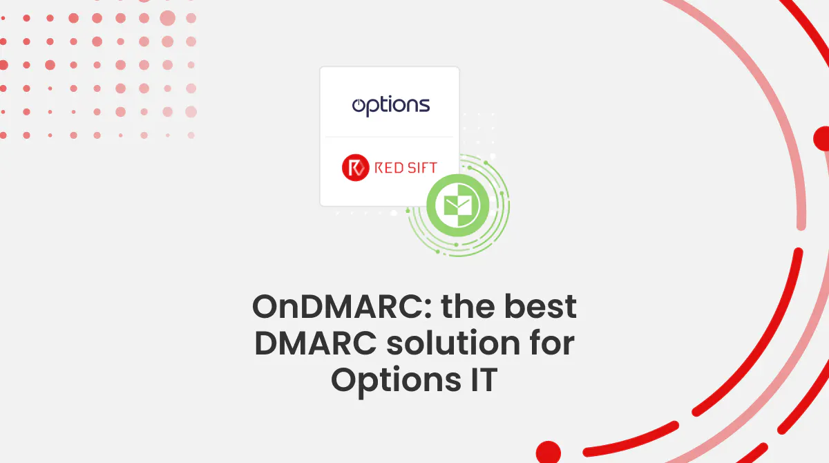 OnDMARC by Red Sift | Options IT case study