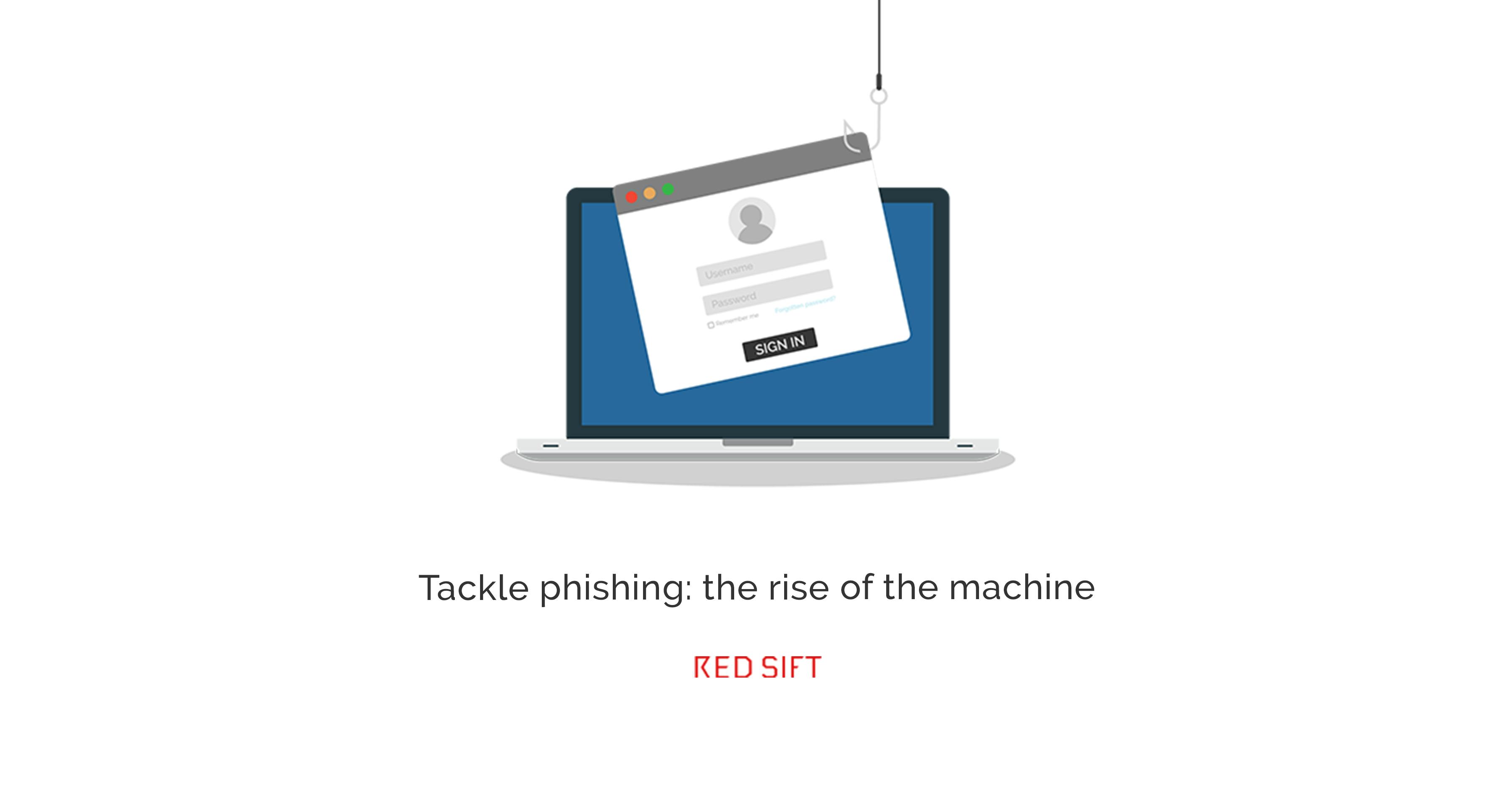 Tackle phishing