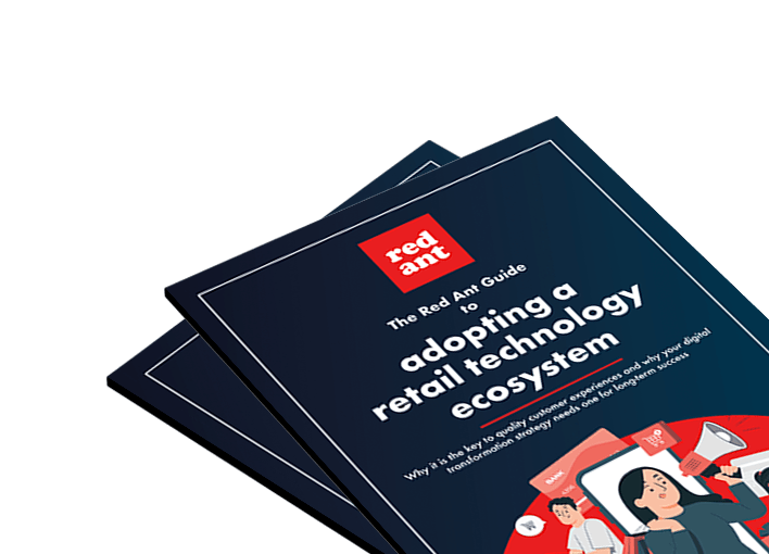 Red Ant's guide to adopting a retail technology ecosystem
