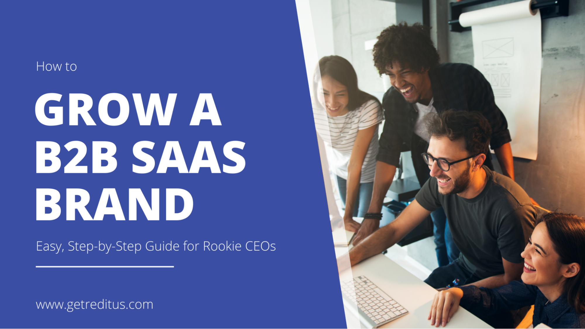 Reditus | Complete Guide To Growing A B2B SaaS In 2022