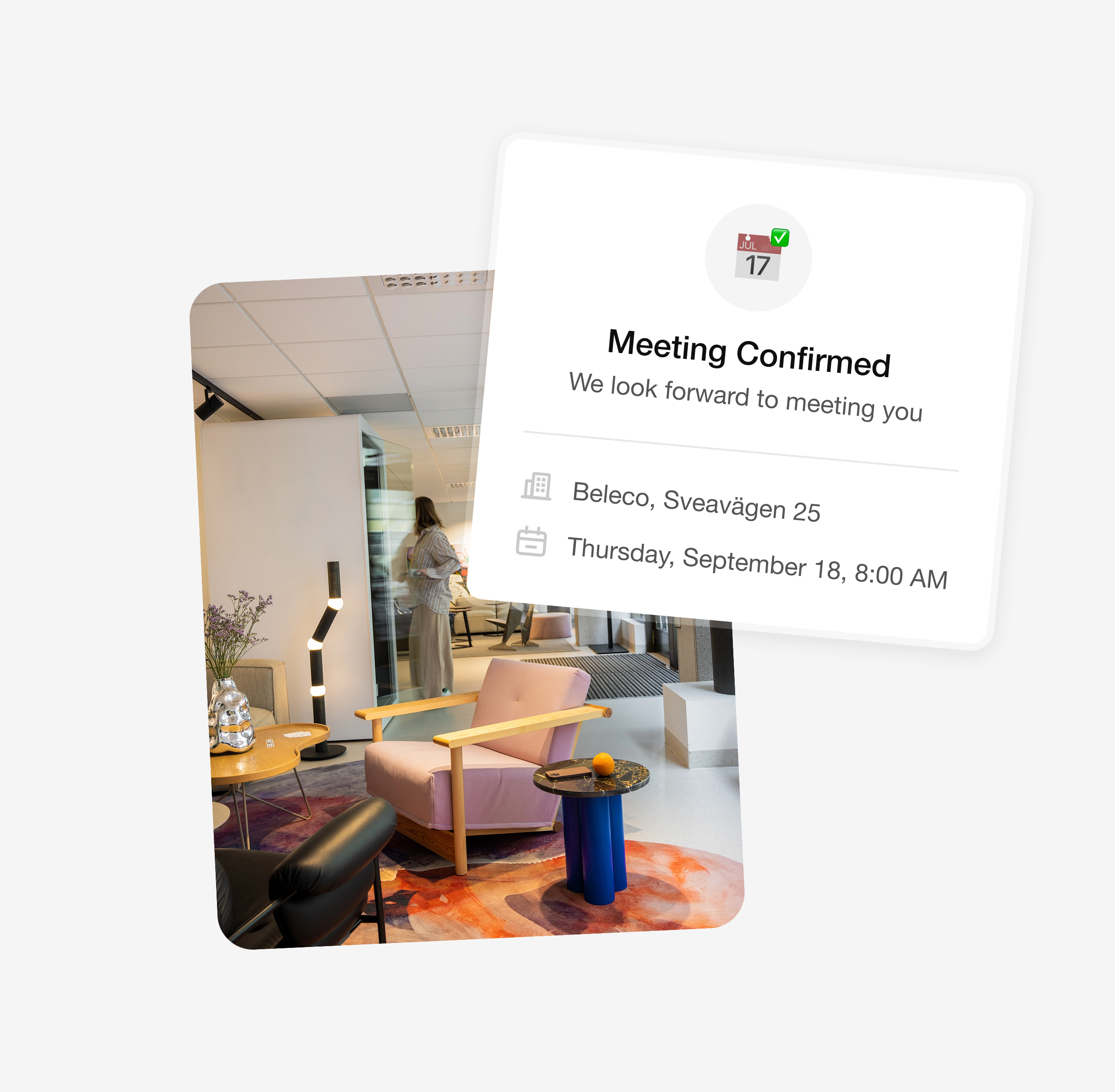 A confirmed meeting invitation with the text “Meeting Confirmed” and details: Beleco, Sveavägen 25, Thursday, September 18 at 08:00. The background shows a modern lounge with an armchair, coffee table, and decorative lamps.