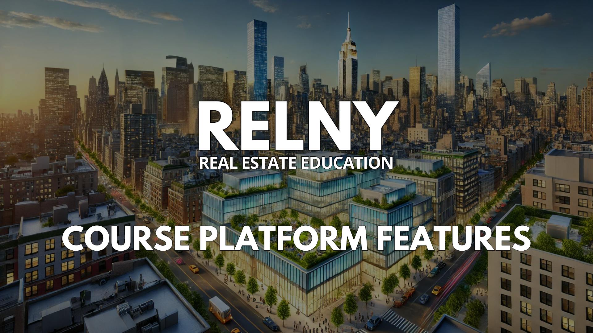 RELNY Real Estate License Course Platform Features