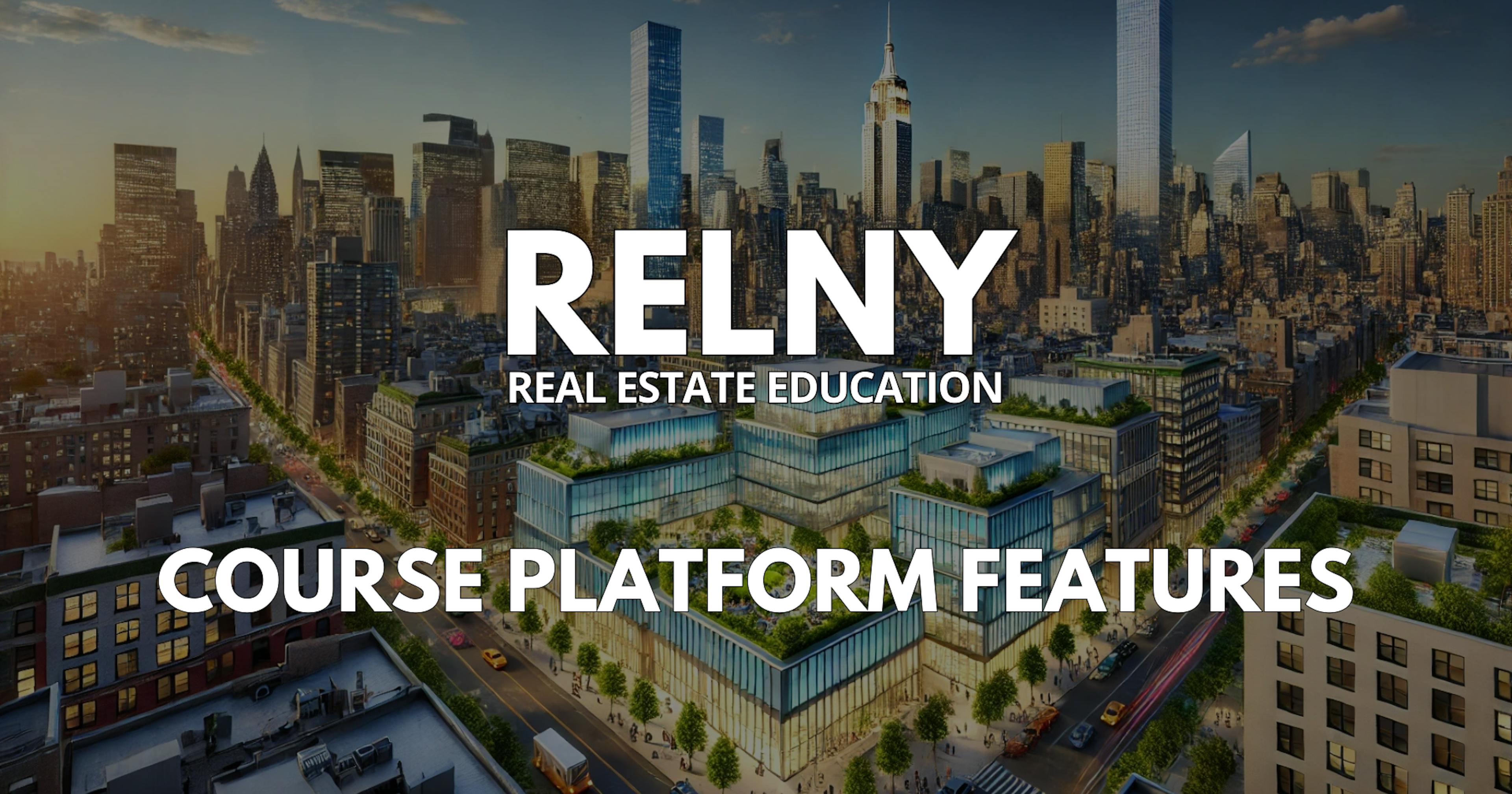 RELNY Real Estate License Course Platform Features