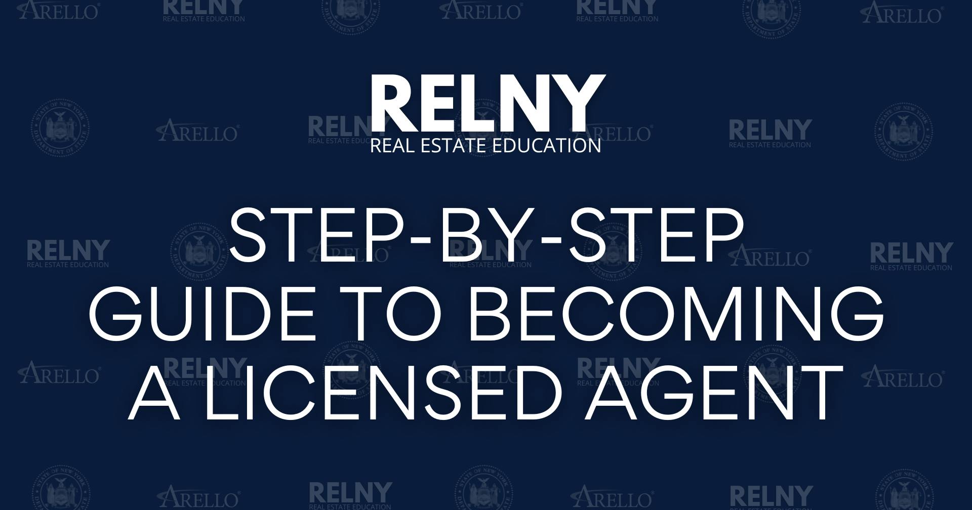 RELNY Step-by-Step Guide to Becoming a Licensed Real Estate Agent