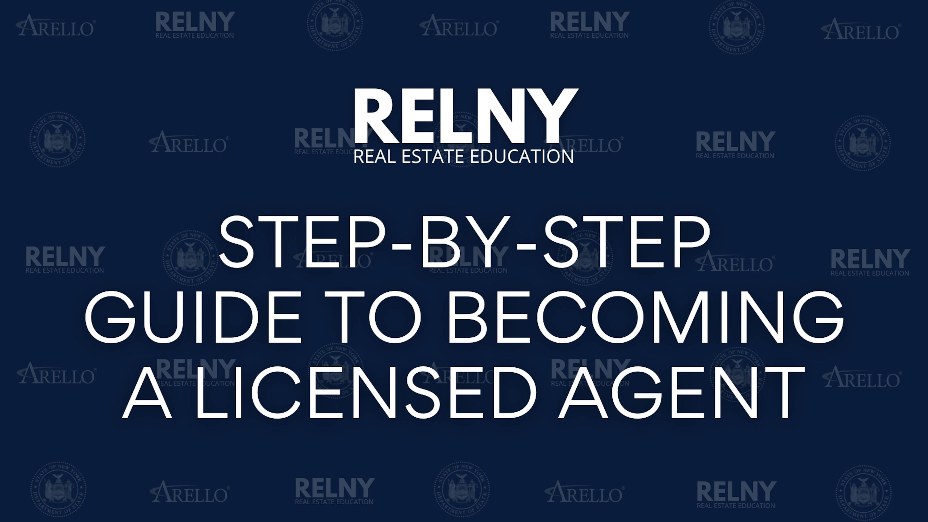 RELNY Step-by-Step Guide to Becoming a Licensed Real Estate Agent