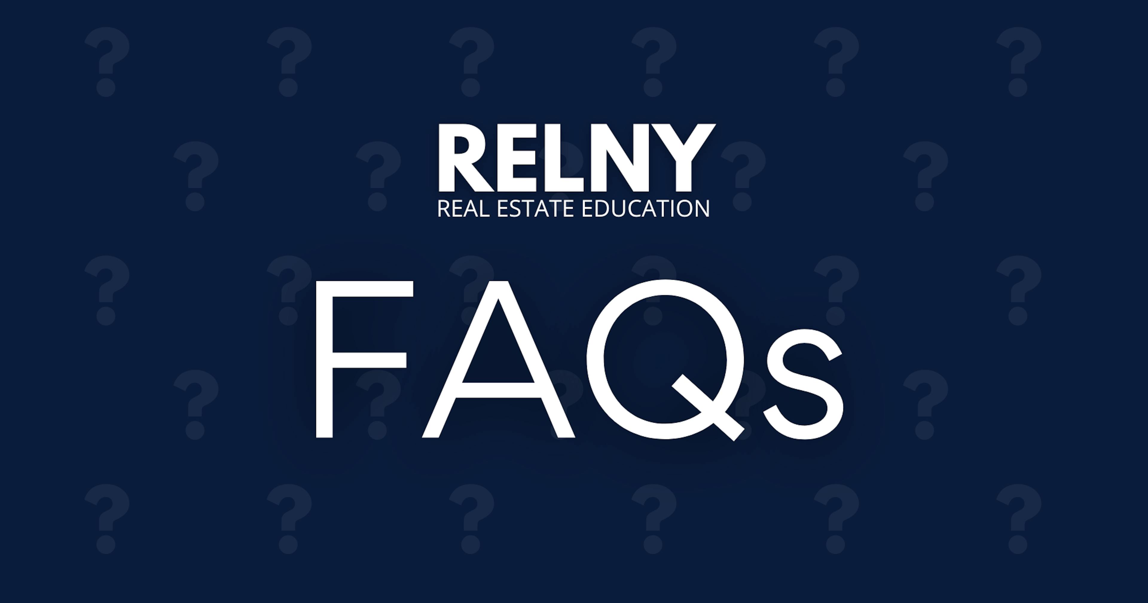 RELNY FAQs Frequently Asked Questions