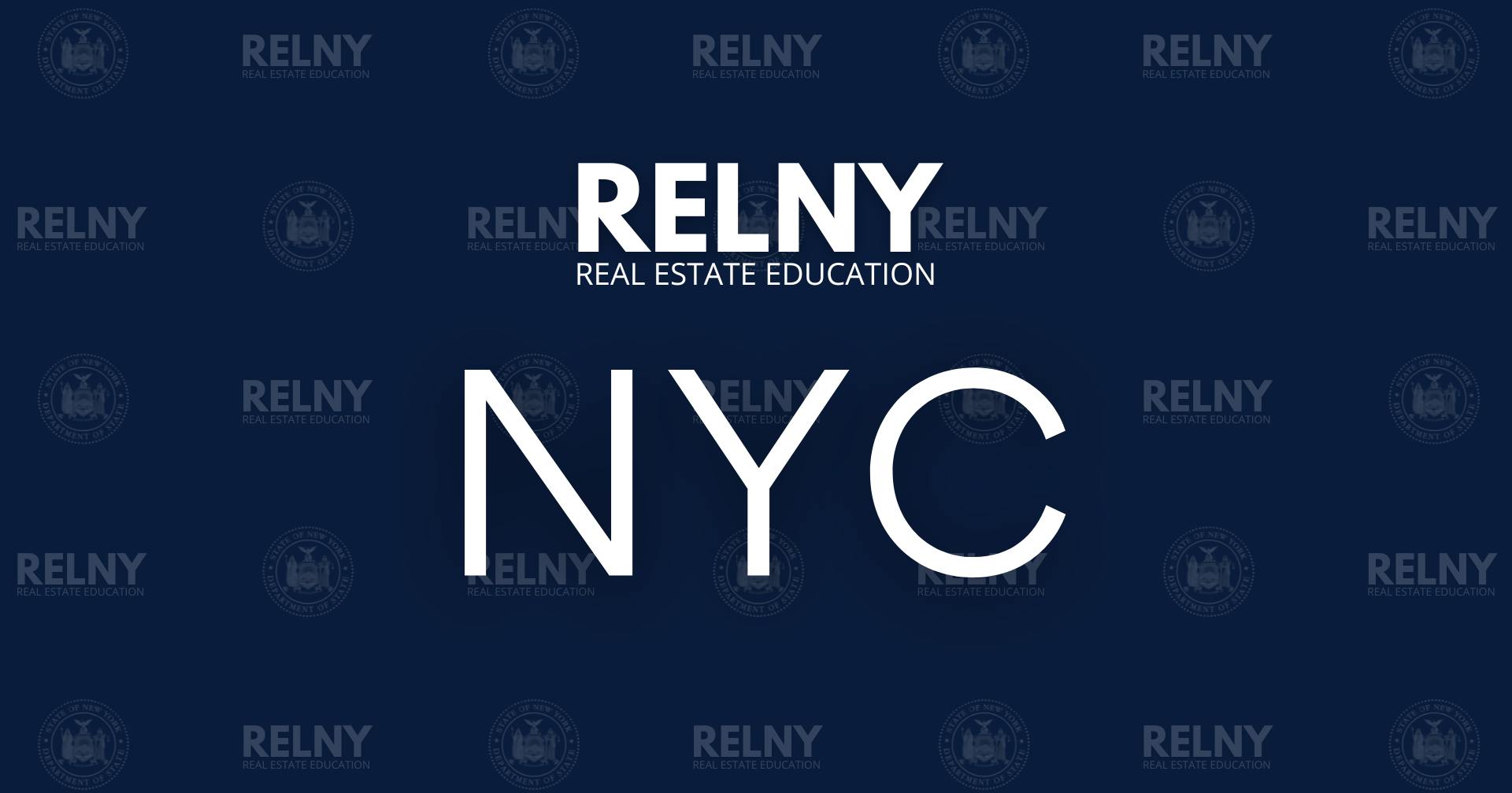 RELNY Real Estate Course NYC Real Estate Class NYC Real Estate License NYC Real Estate School NYC Real Estate Classes