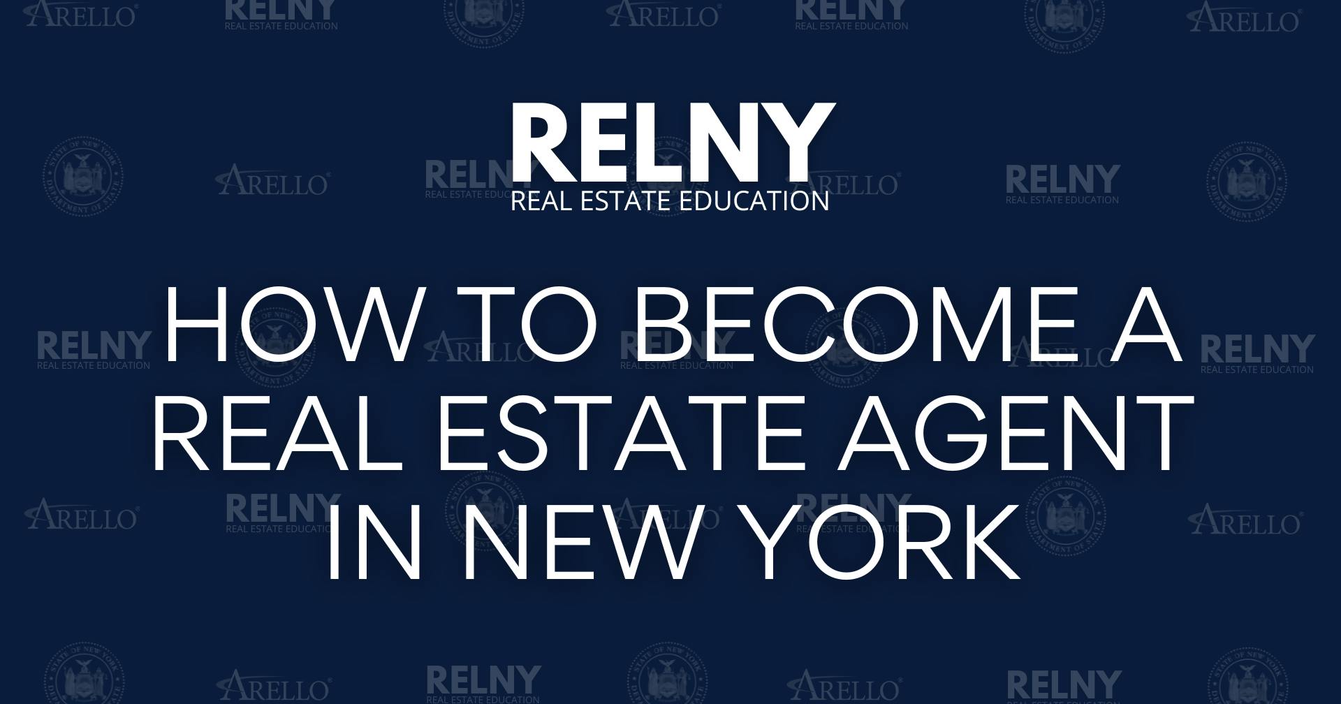RELNY How to Become a Real Estate Agent in New York