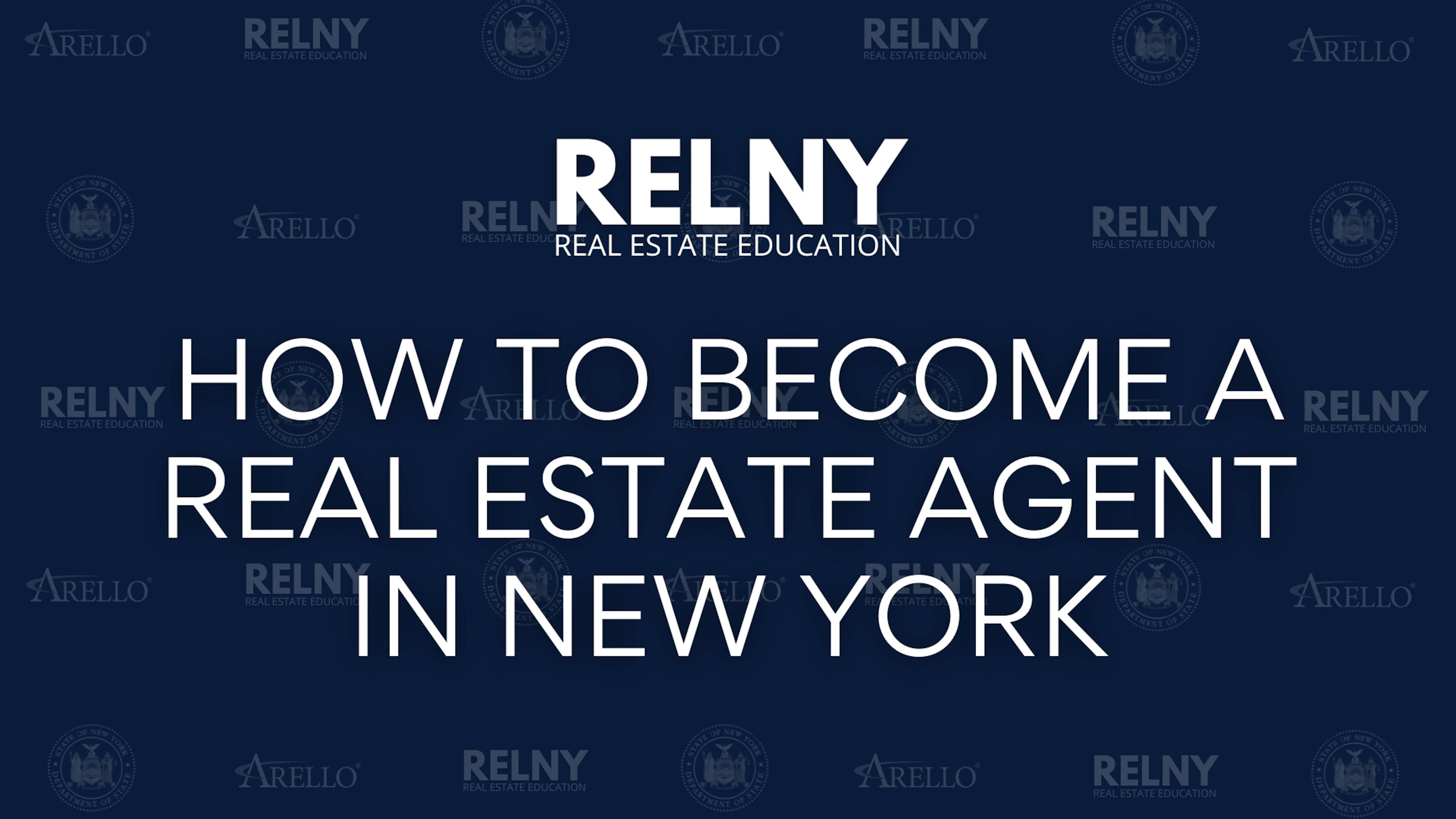 RELNY How to Become a Real Estate Agent in New York