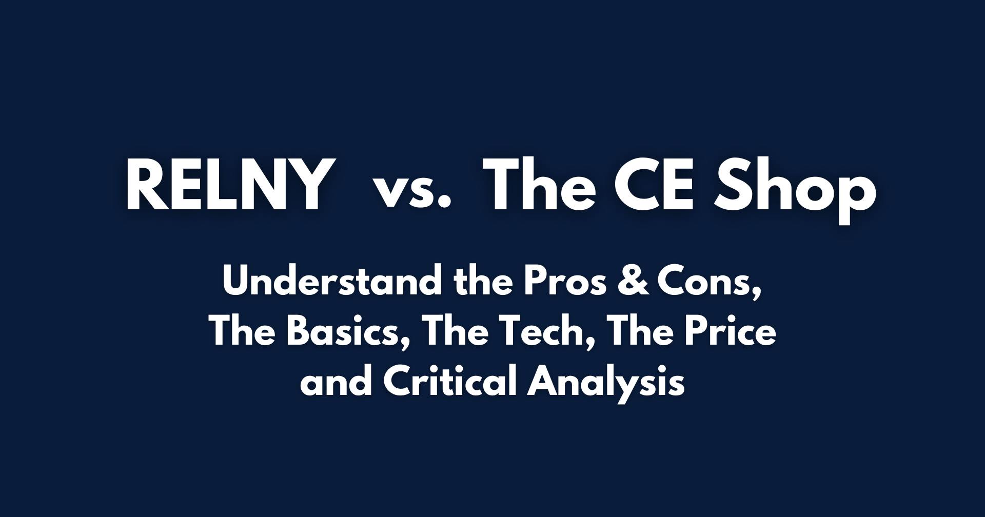 RELNY vs. The CE Shop Pros & Cons, Basics, Tech, Price, Critical Analysis