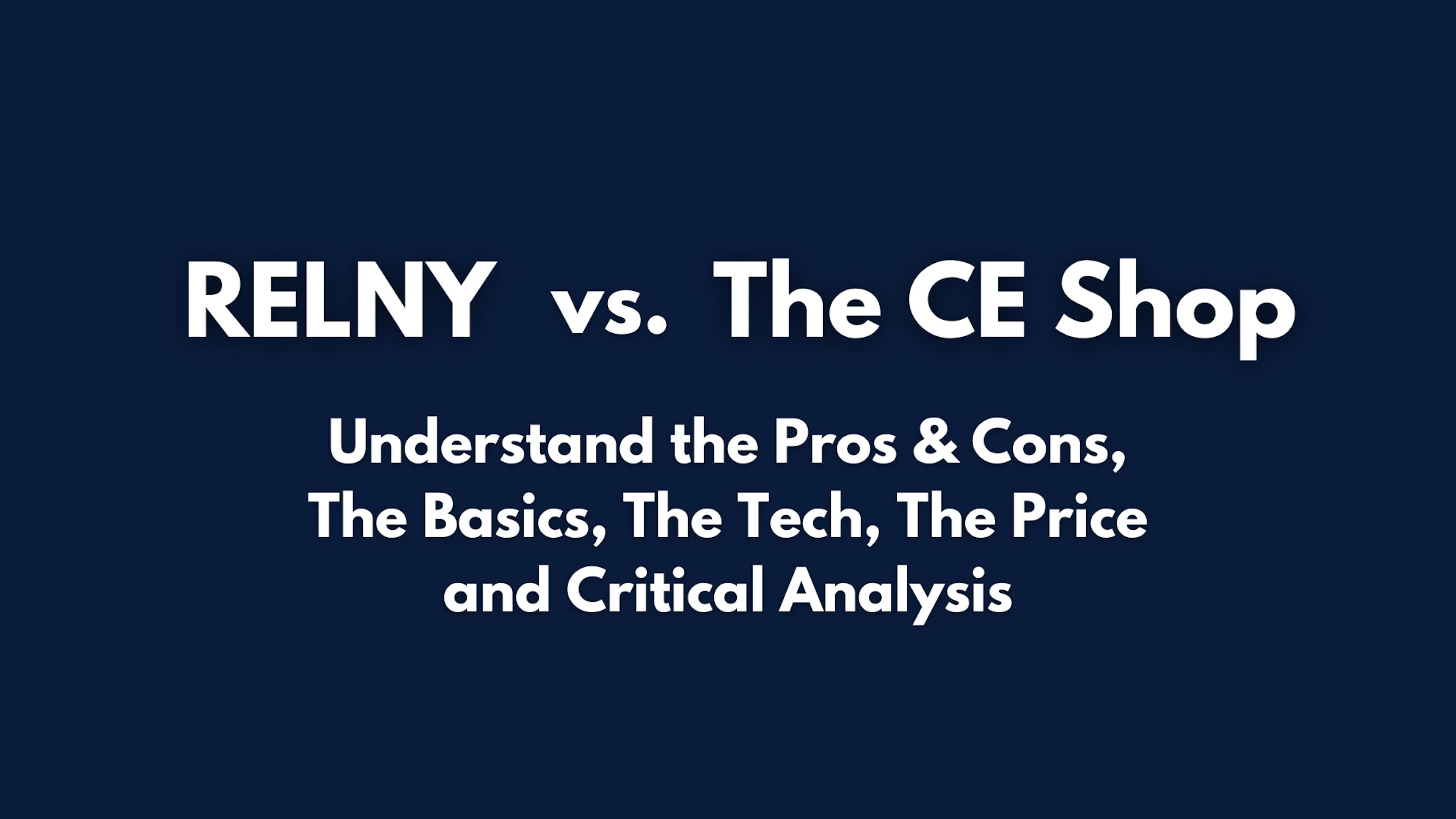 RELNY vs. The CE Shop Pros & Cons, Basics, Tech, Price, Critical Analysis