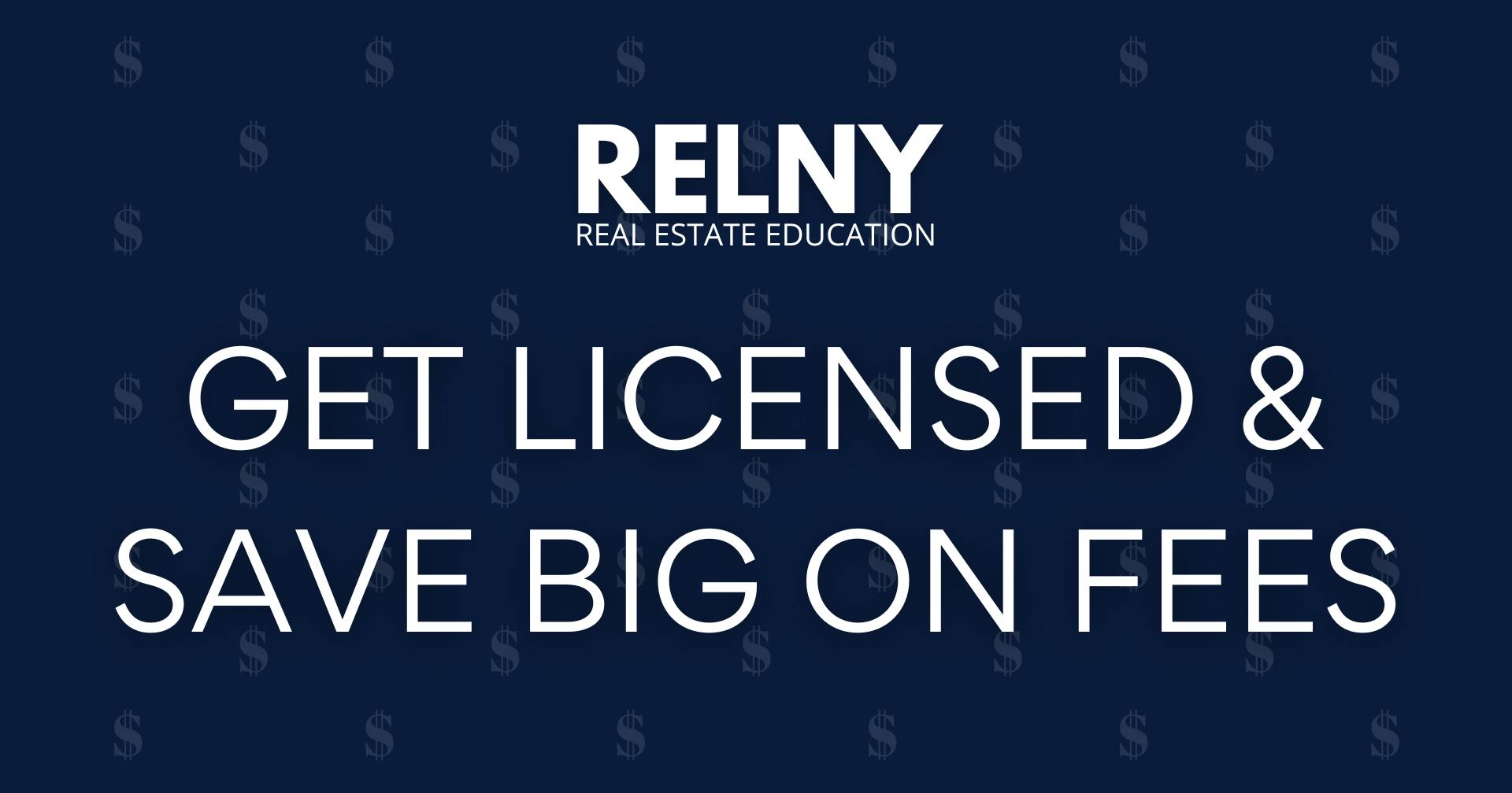 RELNY Get Licensed & Save Big on Broker Fees