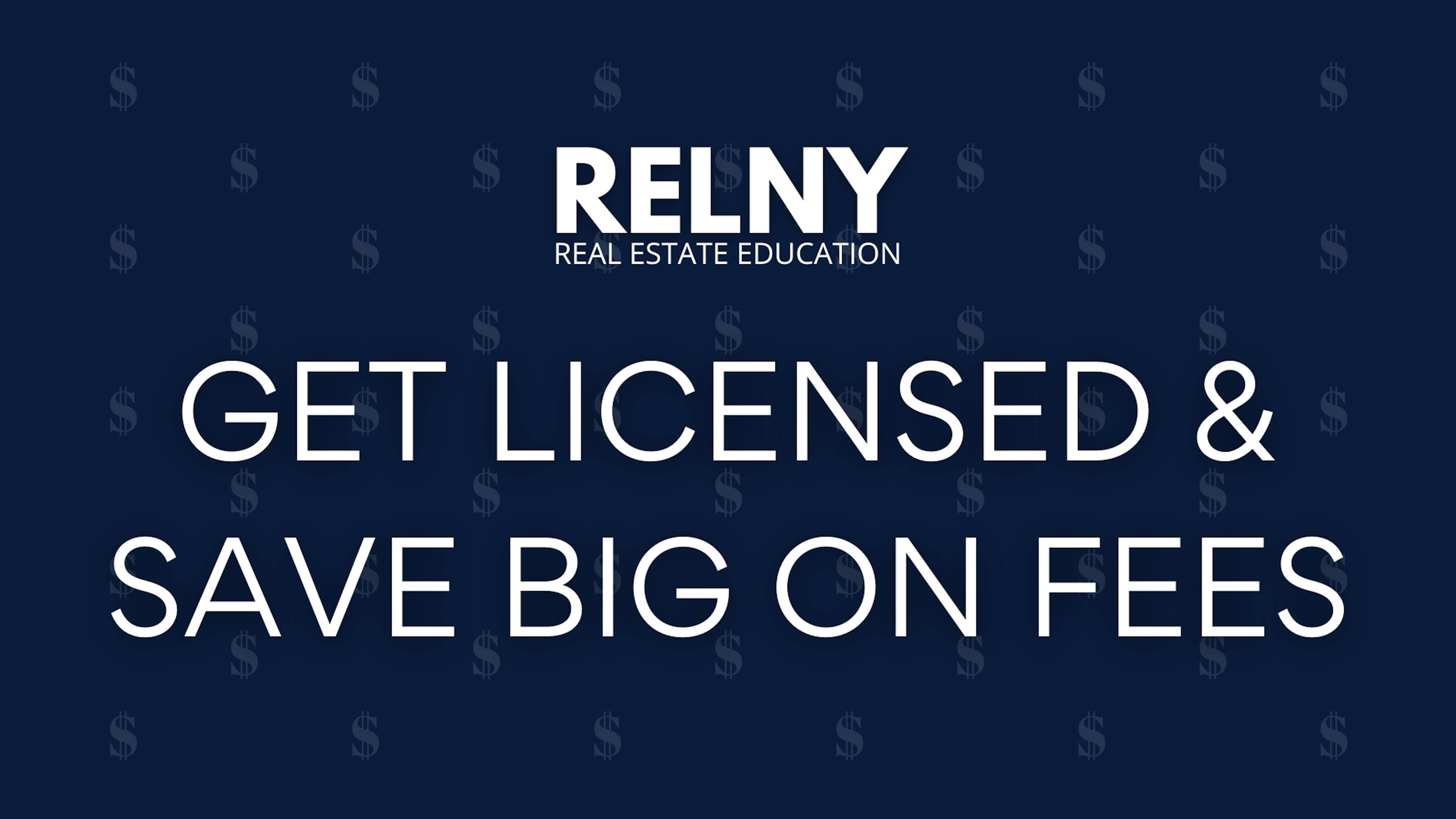 RELNY Get Licensed & Save Big on Broker Fees