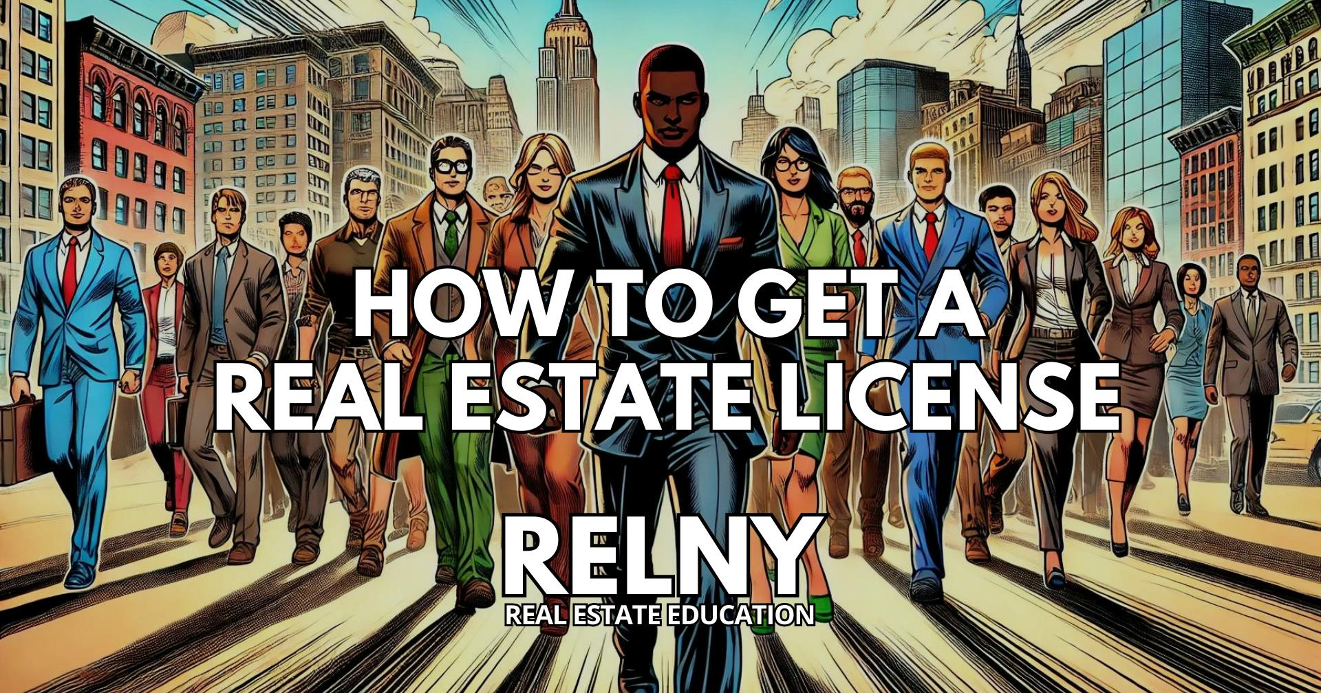How to Get a Real Estate License - RELNY