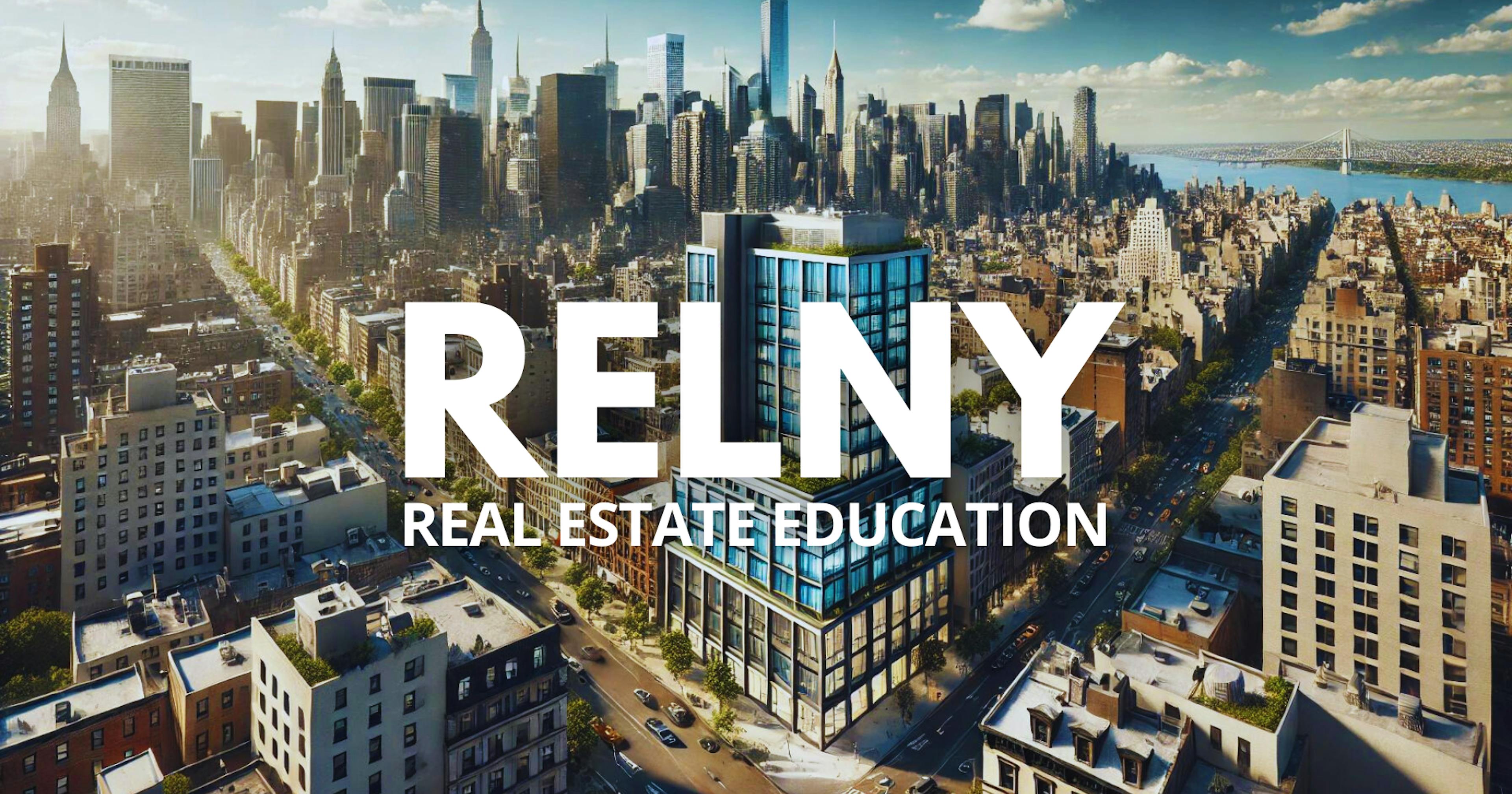 RELNY - The #1 Choice for Real Estate Education in New York