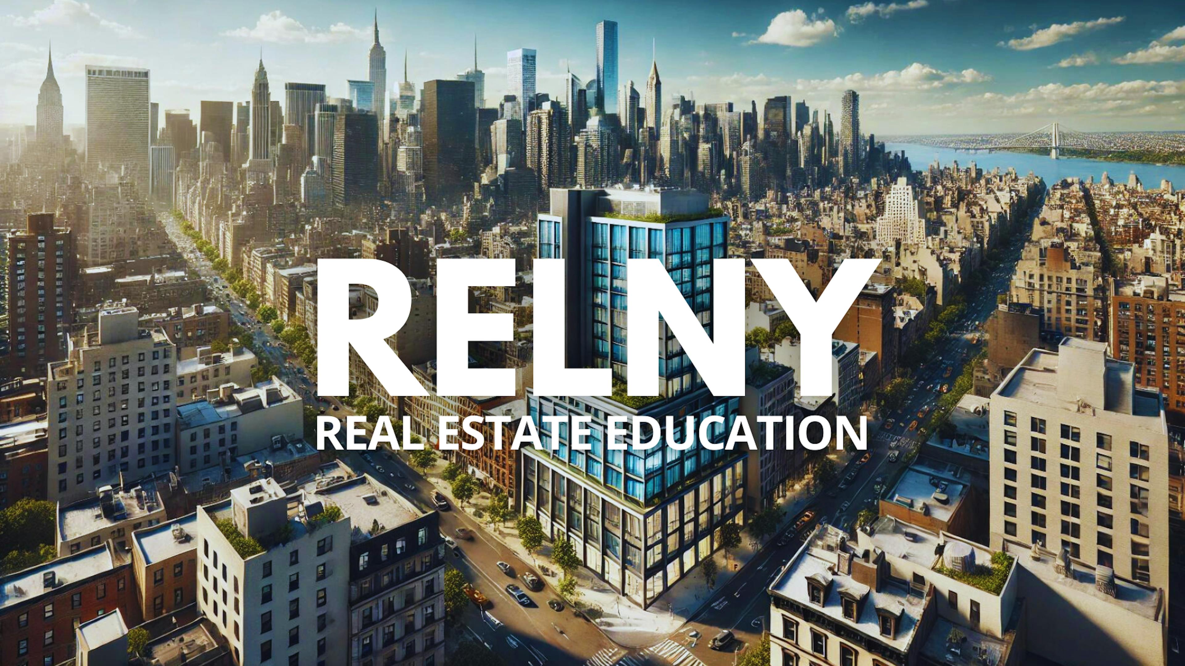 RELNY - The #1 Choice for Real Estate Education in New York