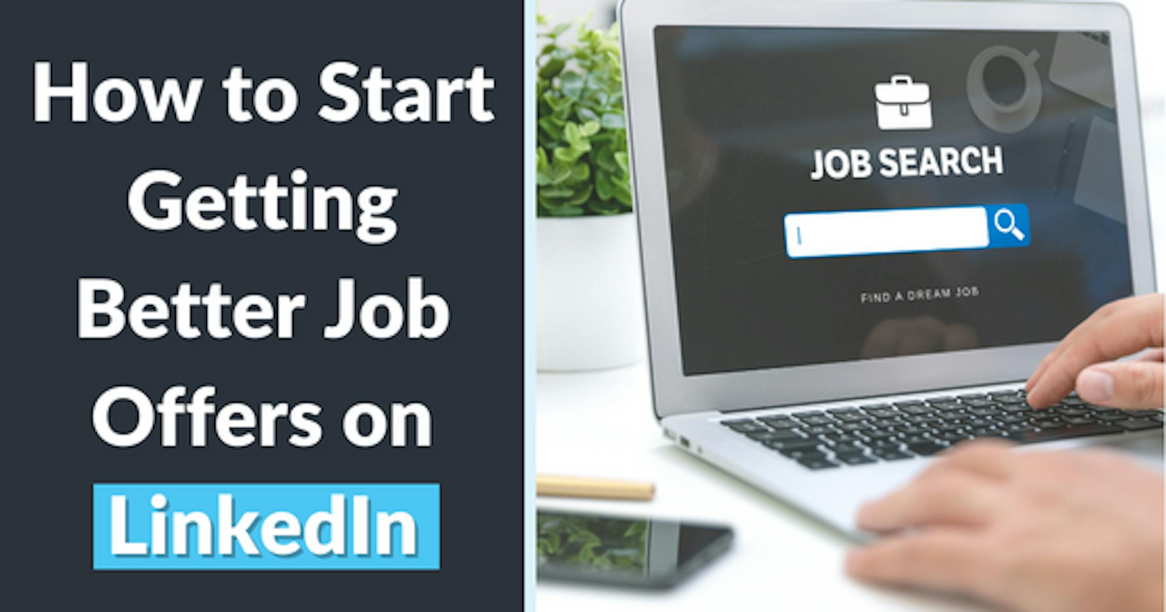 https://images.prismic.io/remotecrew-website/ZkXu0Sol0Zci9M0J_thumbnail-how-to-get-better-job-offers-linkedin.92f6c58.png?auto=format%2Ccompress&rect=0%2C11%2C560%2C294&w=2400&h=1260