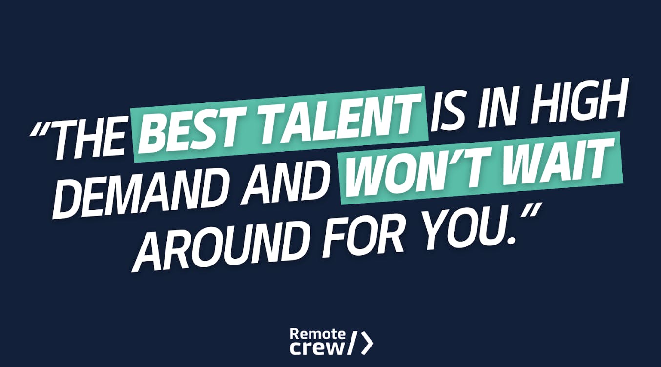 Quote: 'The best talent is in high demand and won’t wait around for you.' Remote Crew logo at the bottom.