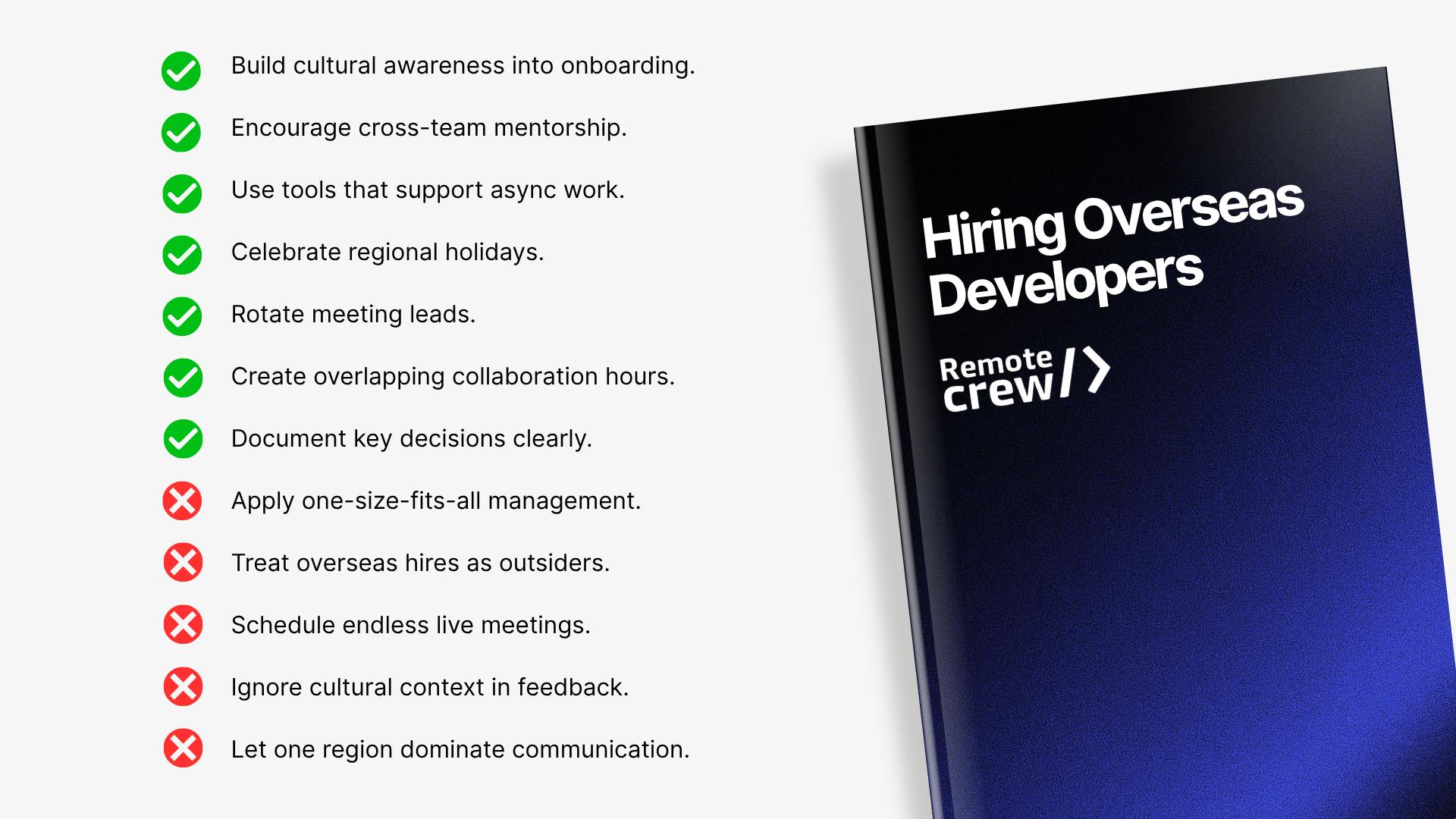 Checklist of best and worst practices for hiring overseas developers, showing cultural onboarding, async collaboration, mentorship, overlapping work hours, and common mistakes like one-size-fits-all management and excessive meetings, alongside a Hiring Overseas Developers guide by Remote Crew.