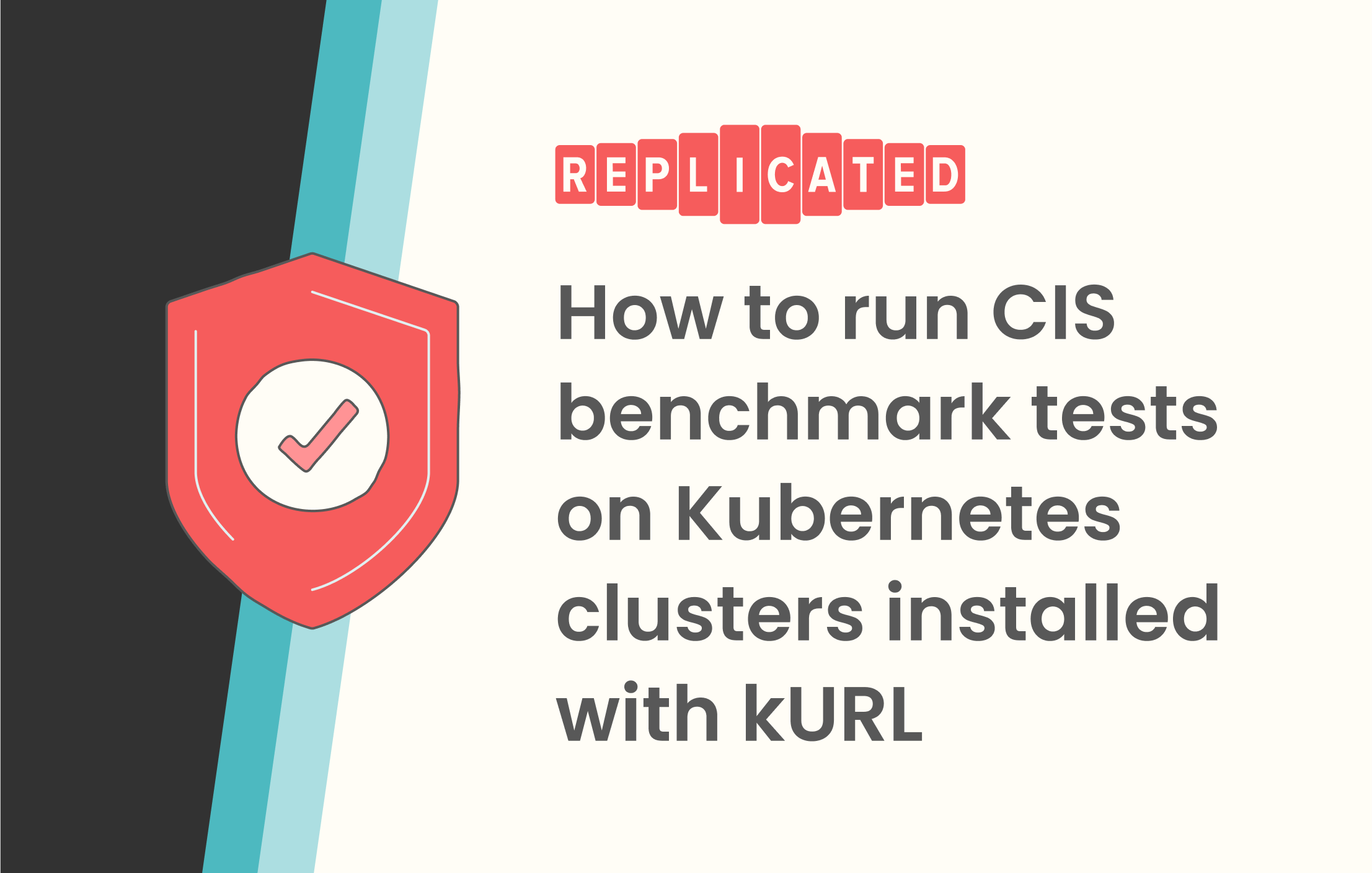 how-to-run-cis-benchmark-tests-on-k8s-clusters-installed-with-kurl