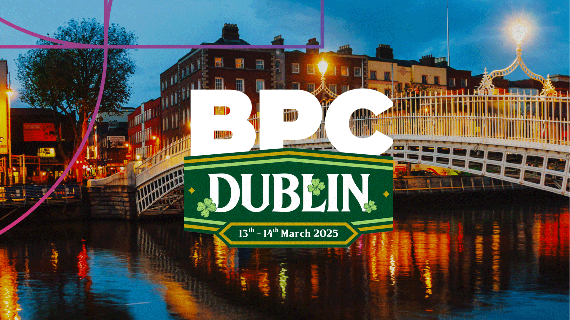 BPC Dublin, Ireland 2025 live event