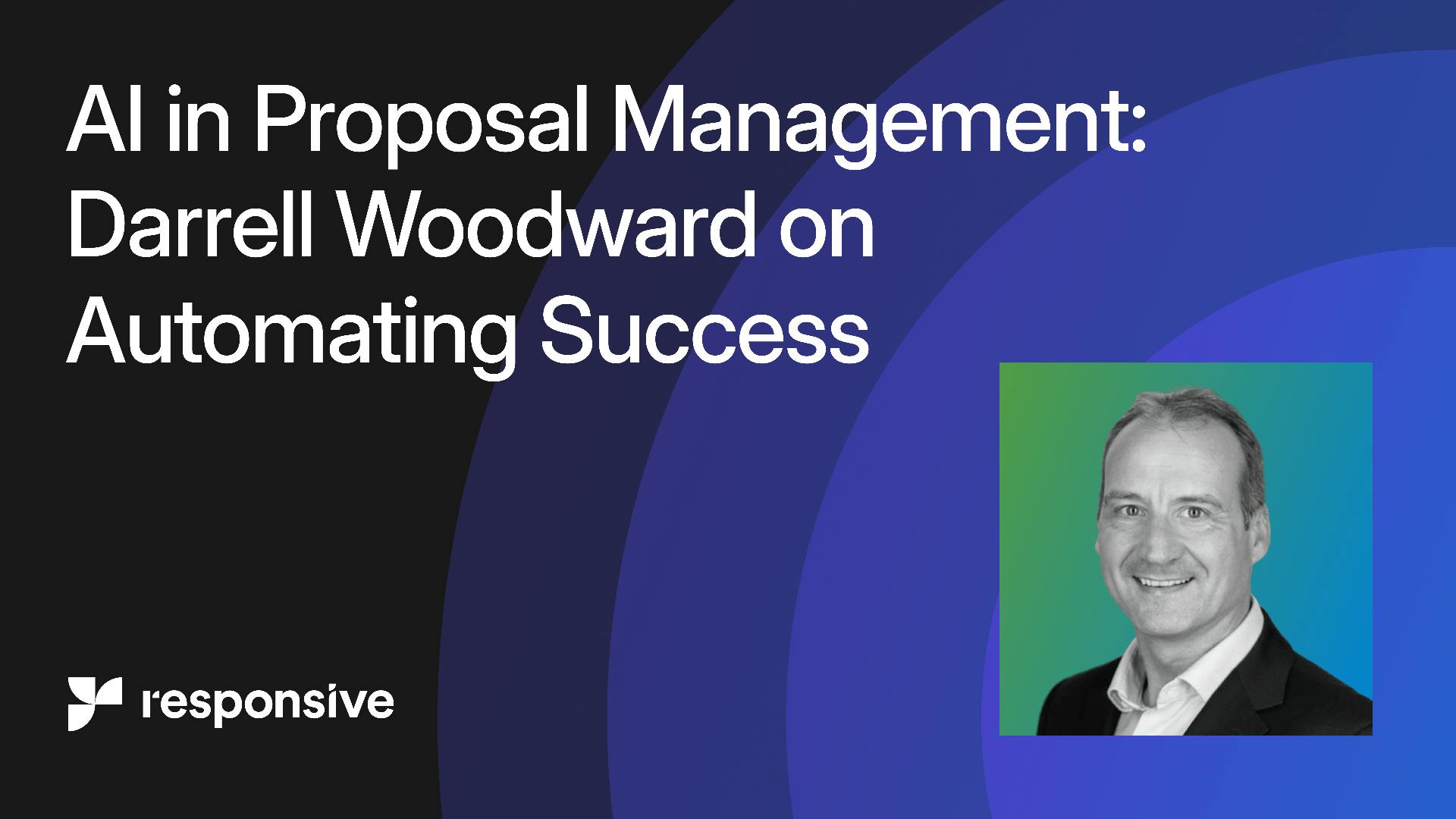AI in Bid and Proposal Management blog header with Darrell Woodward headshot