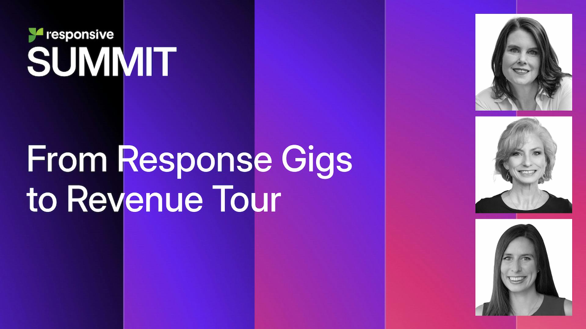 From Response Gigs to Revenue Tour