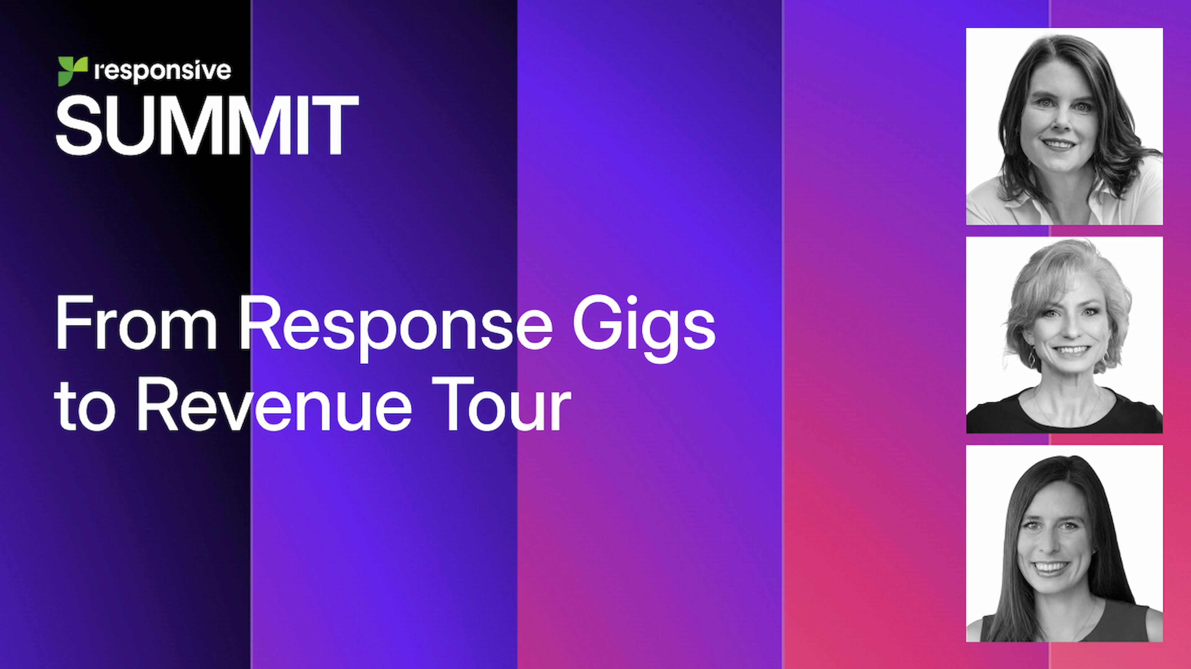 From Response Gigs to Revenue Tour