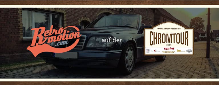Retromotion auf der Chromtour 2019 Retromotion auf der Chromtour 2019