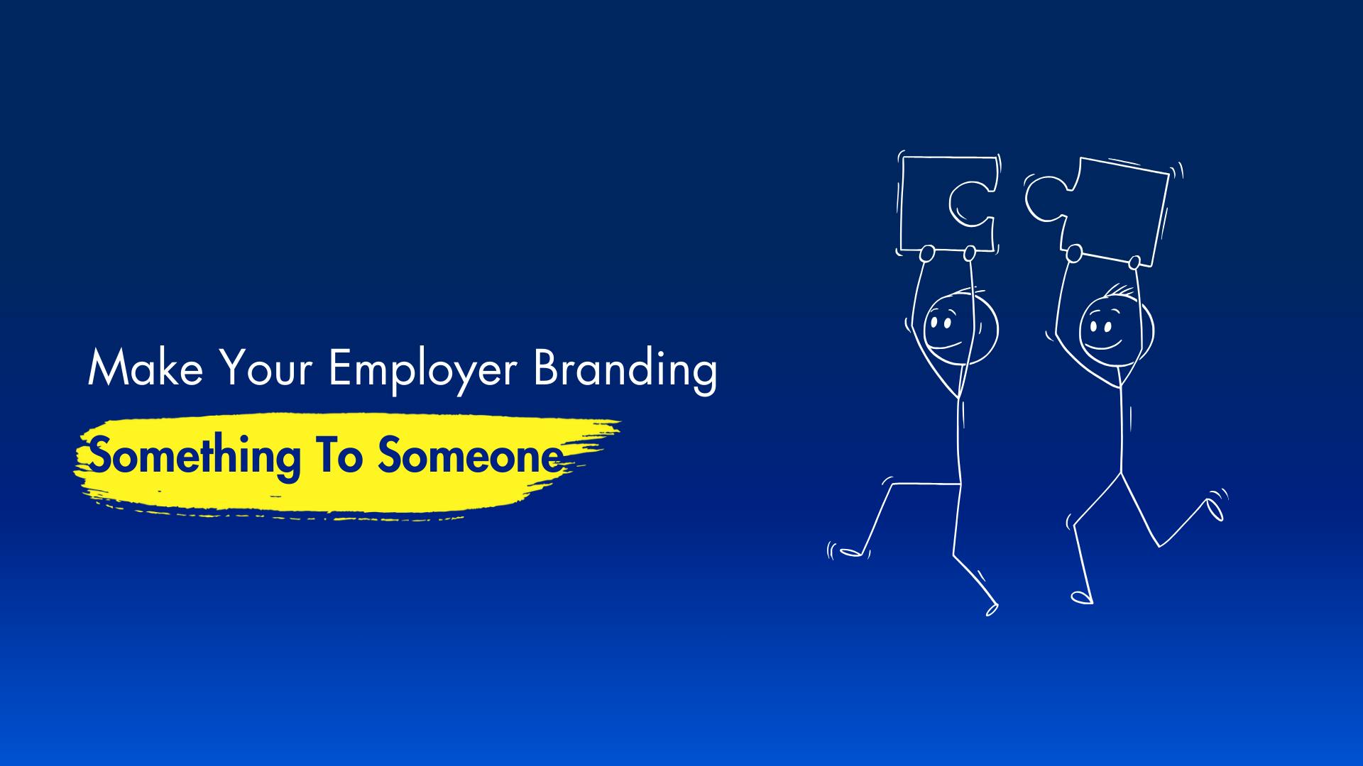 Cover image for a post about employer branding being something to someone, not everything to everyone.
