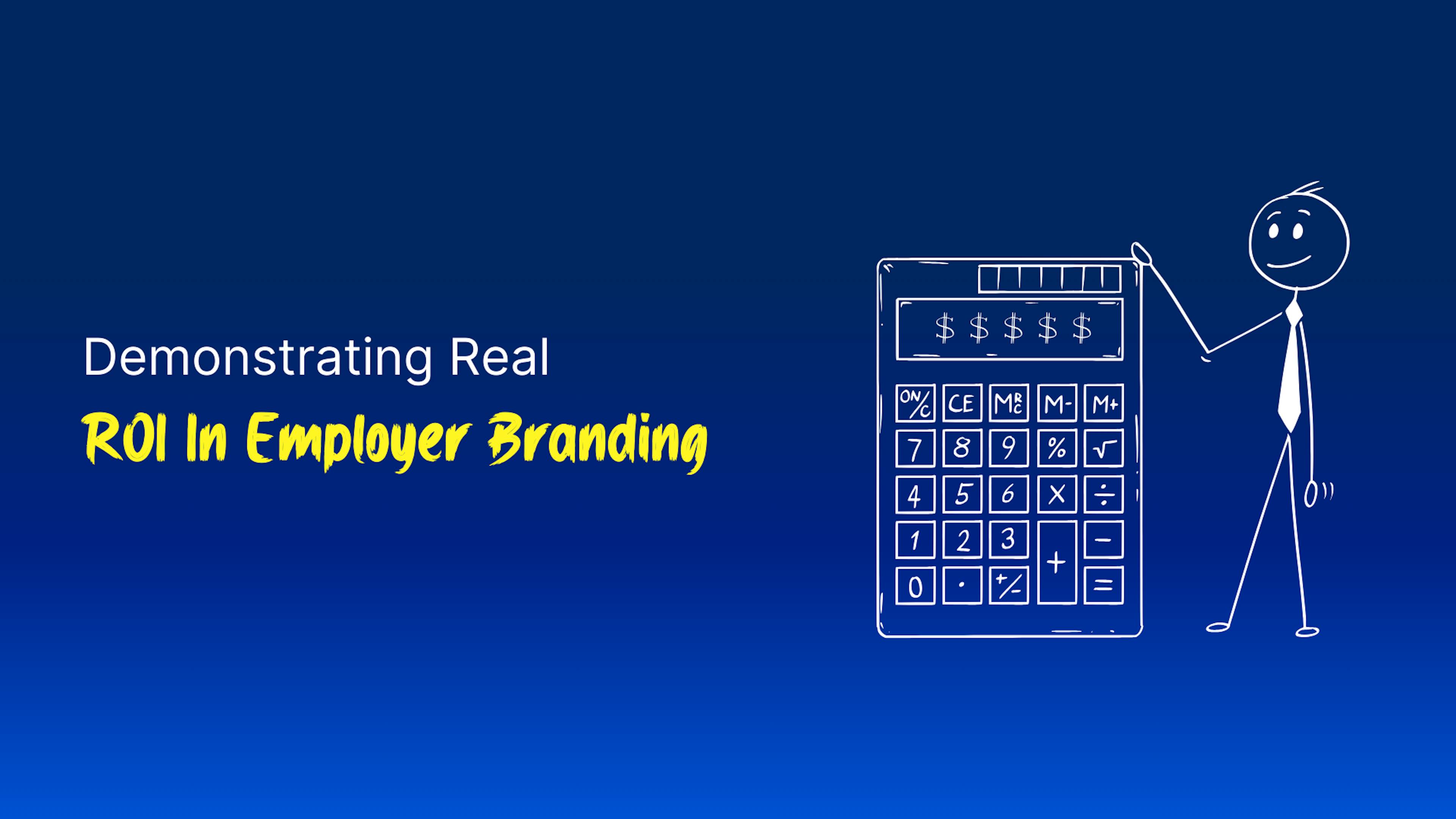 Cover image for a post about how to demonstrating real ROI in employer branding and talent marketing
