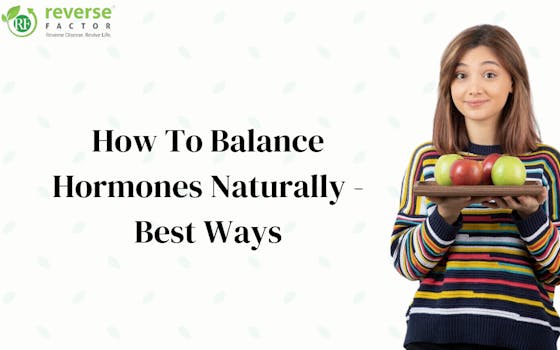 How To Balance Hormones Naturally - Best 18 Ways - blog poster
