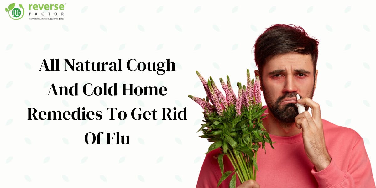 18 All Natural Cough And Cold Home Remedies To Get Rid Of Flu - blog poster