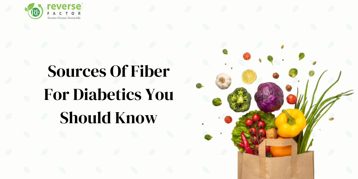 Sources Of Fiber For Diabetics You Should Know
