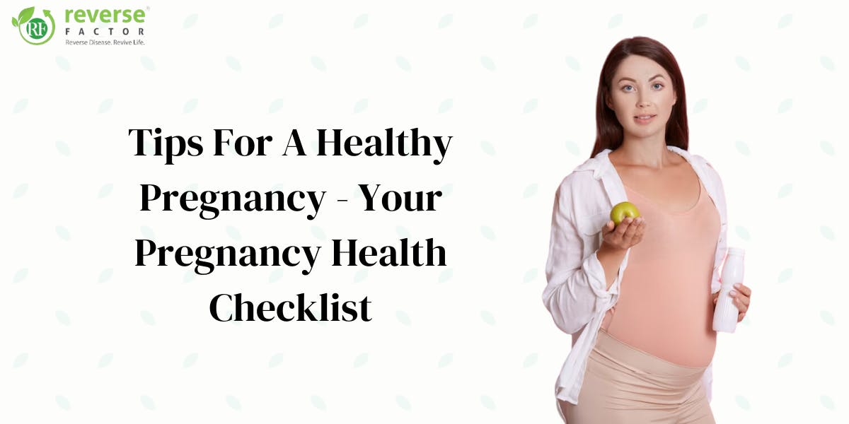 Tips For A Healthy Pregnancy - Your Pregnancy Health Checklist - blog poster