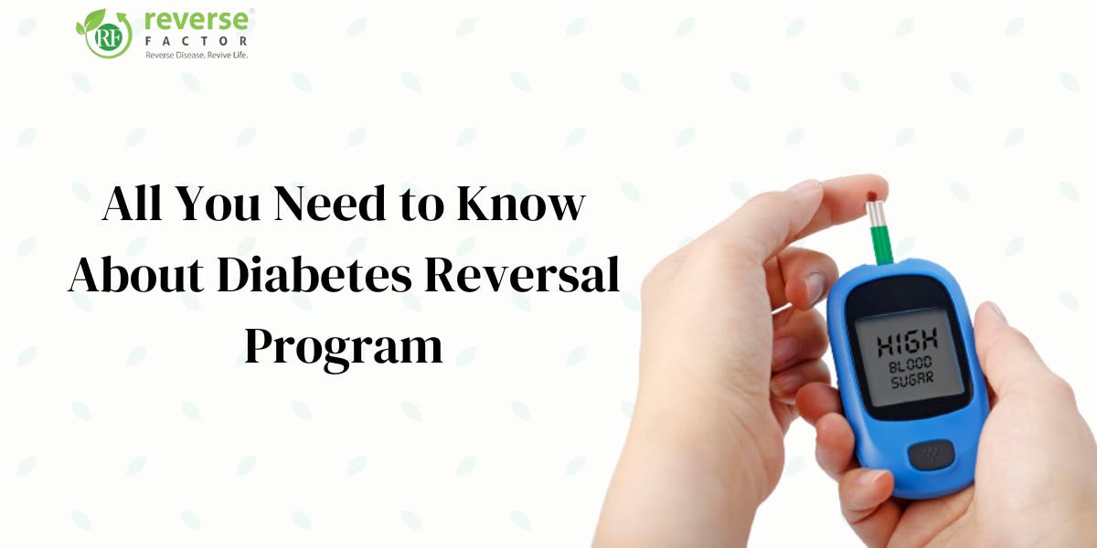 All You Need to Know About Diabetes Reversal Program - blog poster